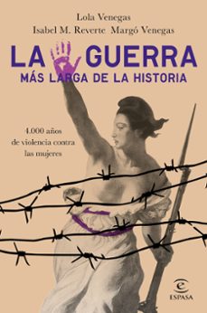 la guerra mas larga de la historia-lola venegas-isabel m. reverte-margo venegas-9788467054361