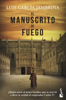el manuscrito de fuego-luis garcia jambrina-9788467056761