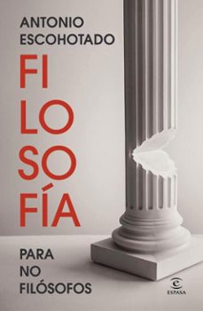 filosofia para no filosofos (ebook)-antonio escohotado-9788467078961
