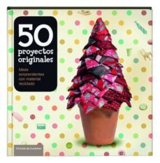 32060 50 proyectos originales-9788467250961