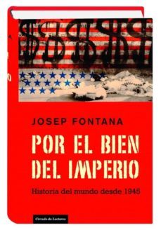 31906c por el bien del imperio-josep fontana i lazaro-9788467252361