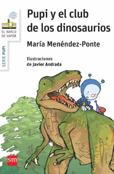 pupi y el club de los dinosaurios-maria menendez ponte-9788467575361