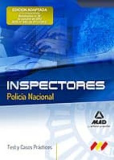 inspectores del cuerpo nacional de policia. test y casos practico s-9788467689761