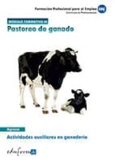 modulo formativo 3. pastoreo de ganado. actividades auxiliares en ganaderia. certificados de profesionalidad-juan manuel gil ramos-9788467691061