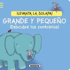 grande y pequeño ¡descure los contrarios!-9788467738261