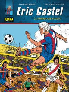 eric castel 2: ¡partido de vuelta! (ebook)-hugues reding-9788467906561