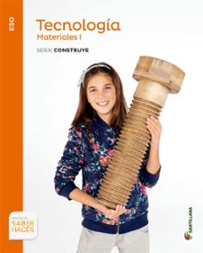 tecnologia materiales i construye 1º eso ed 2015-9788468030661