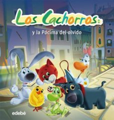 los cachorros y la pocima del olvido-9788468301761