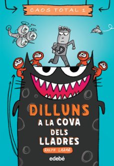 dilluns: a la cova dels lladres  (caos total 1)-9788468356761