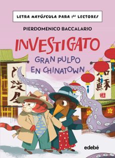 investigato. gran pulpo en chinatown-pierdomenico baccalario-9788468374161