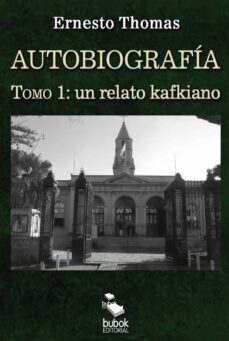 autobiografia: un relato kafkiano (tomo i) (ebook)-9788468572161