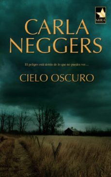 cielo oscuro-carla neggers-9788468716961