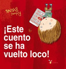 ¡este cuento se ha vuelto loco!-9788469626061