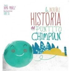 la increible historia del puntito chimpun (4ª ed.) letra ligada-inma muñoz-9788469770061