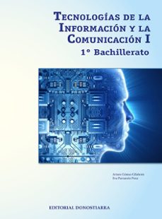 tecnologias de la informacion y comunicacion i 1º bachillerato (andalucia)-9788470637261