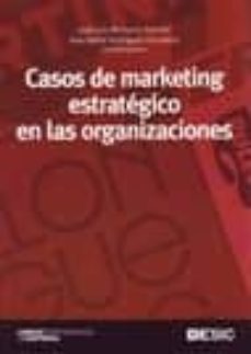 casos de marketing estrategico en las organizaciones-9788473566261