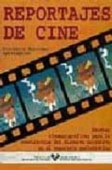 reportajes de cine recetas cinematograficas para la construccion del discurso n-florencio martinez aguinagalde-9788475858661