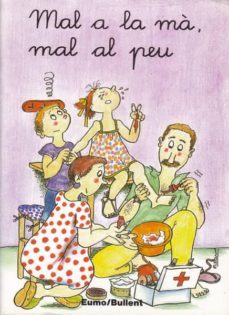 mal a la ma, mal al peu-adelina palacin-assumpta verdaguer-9788476026861