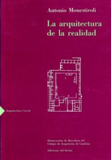 arquitectura de la realidad, la-antonio monestiroli-9788476281161