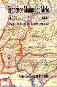 francisco manuel de melo (1608-1666)-9788476321461