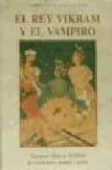 el rey vikram y el vampiro: cuentos clasicos hindues de aventuras , magia y amor-9788476516461