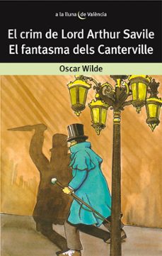 el crim de lord arthur savile; el fantasma dels canterville-oscar wilde-9788476600061