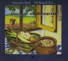 cocinar en navarra-francisco abad-maria rosario ruiz ruia-9788476812761