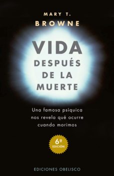 vida despues de la muerte: una famosa psiquica nos revela que ocu rre cuando nos morimos-9788477205661