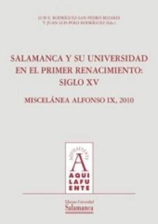 salamanca y su universidad en el primer renacimiento: siglo xv-luis rodriguez san pedro bezares-9788478001361