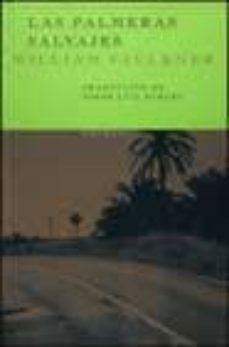 las palmeras salvajes-william faulkner-9788478446261