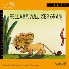rellamp: vull ser gran! (letra manuscrita)-ricardo alcantara-emilio urberuaga-9788478644261