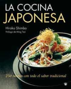 la cocina japonesa: 250 recetas con todo el sabor tradicional-hiroko shimbo-9788478715961