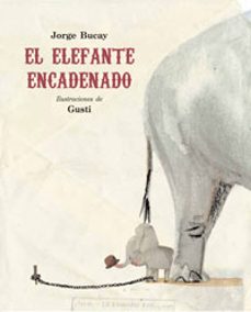el elefante encadenado-jorge bucay-9788479016661