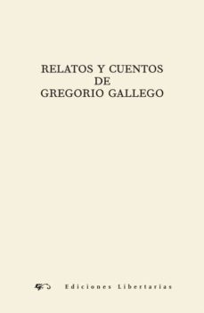 relatos y cuentos de gregorio gallego-9788479546861