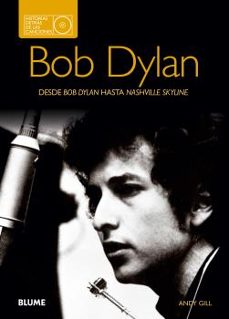 (pe) bob dylan. desde bob dylan hasta nashville skyline-andy gill-9788480769761