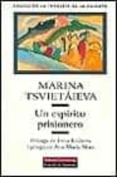 un espiritu prisionero-marina ivanovna tsvetaeva-9788481092561