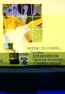 sistemas de valores de los estudiantes de ccee y empresariales-santiago echevarria-9788481380361