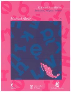 el español en mexico. estudios, mapas,textos 3 vol.-9788481388961