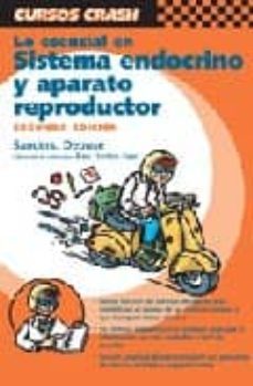 cursos crash de mosby : lo esencial en sistema endocrino y apar ato reproductor-madeleine debuse-9788481743661