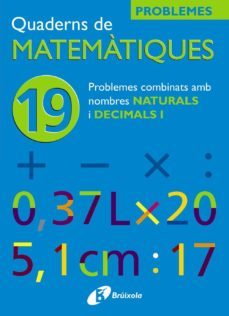 19 problemes combinats amb naturals i decimals i-9788483045961