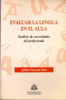evaluar la lengua en el aula: analisis de necesidades del profeso rado-9788483172261