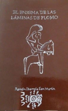 el enigma de las laminas de plomo (ebook)-ramon ibarrola san martin-9788483266861