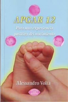 apgar 12: para una experiencia positiva del nacimiento-alessandro volta-9788483521861