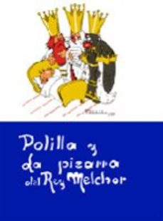 polilla y la pizarra del rey melchor-cesar sanchez melendez-9788484276661