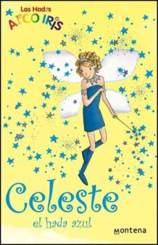 celeste, el hada azul (la magia del arco iris)-daisy meadows-9788484412861