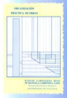 organizacion practica de obras-evelio cartagena ruiz-maria manuela carbonell lado-9788484540861