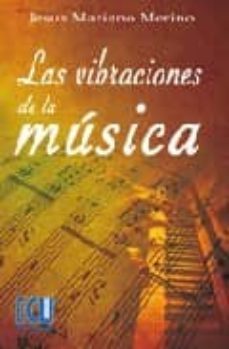 las vibraciones de la musica-j. mariano merino-9788484545361