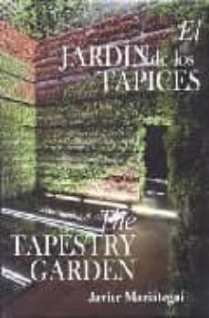 el jardin de los tapices-javier mariategui-9788486115661
