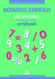 matematicas elementales para oposiciones: certificado-maribel palomo navarro-9788486526061
