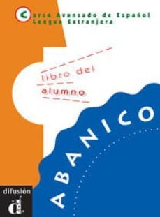 abanico. libro del alumno (curso avanzado ele)-9788487099861